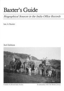 Baxter's guide: Biographical sources in the India Office Records