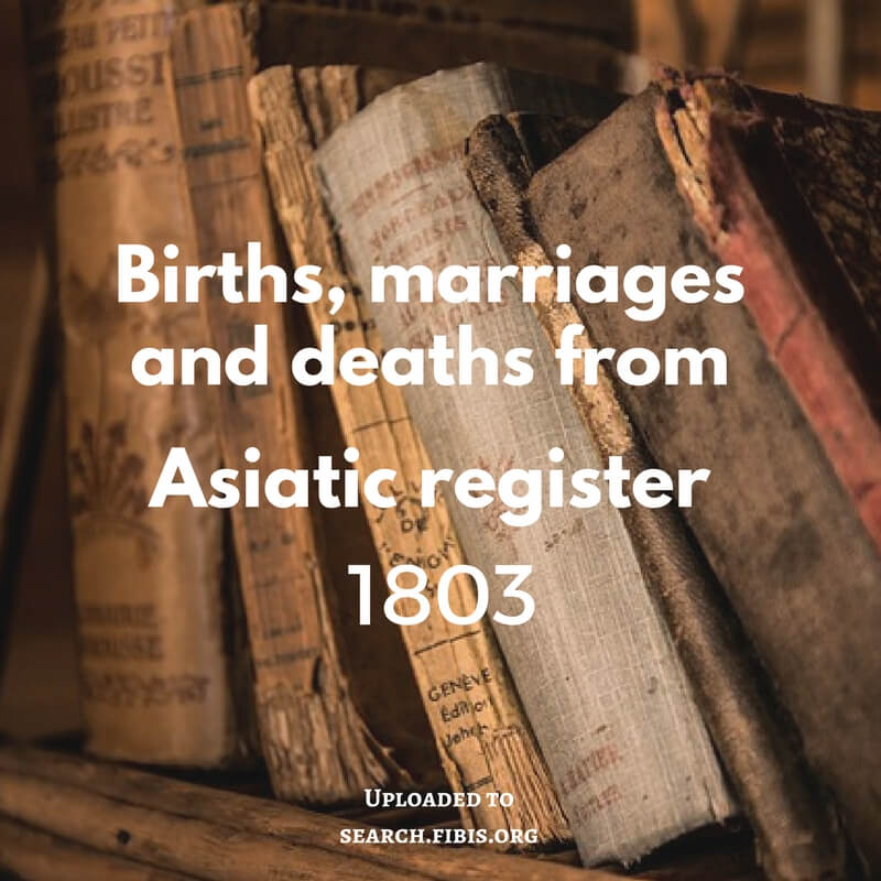 You are currently viewing Births, marriages and deaths from Asiatic Annual Register 1803